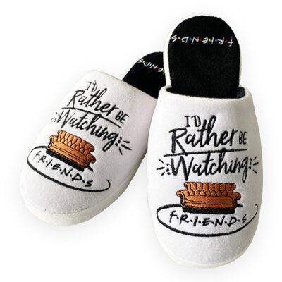 I'd rather be watching FRIENDS slippers sofa